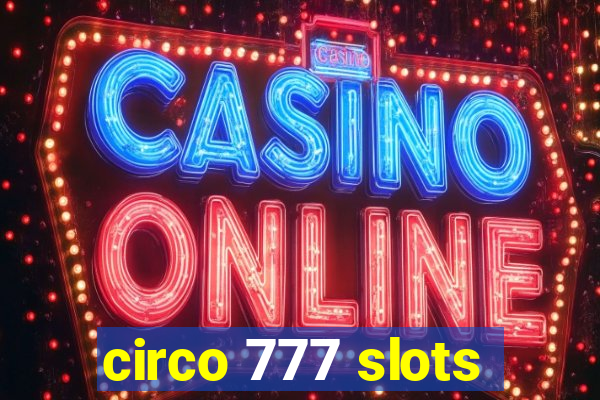 circo 777 slots